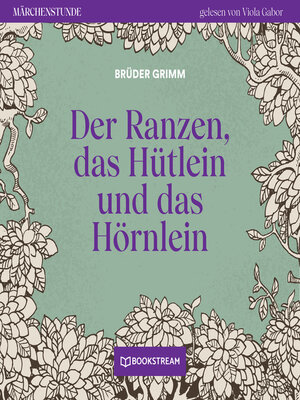 cover image of Der Ranzen, das Hütlein und das Hörnlein--Märchenstunde, Folge 75